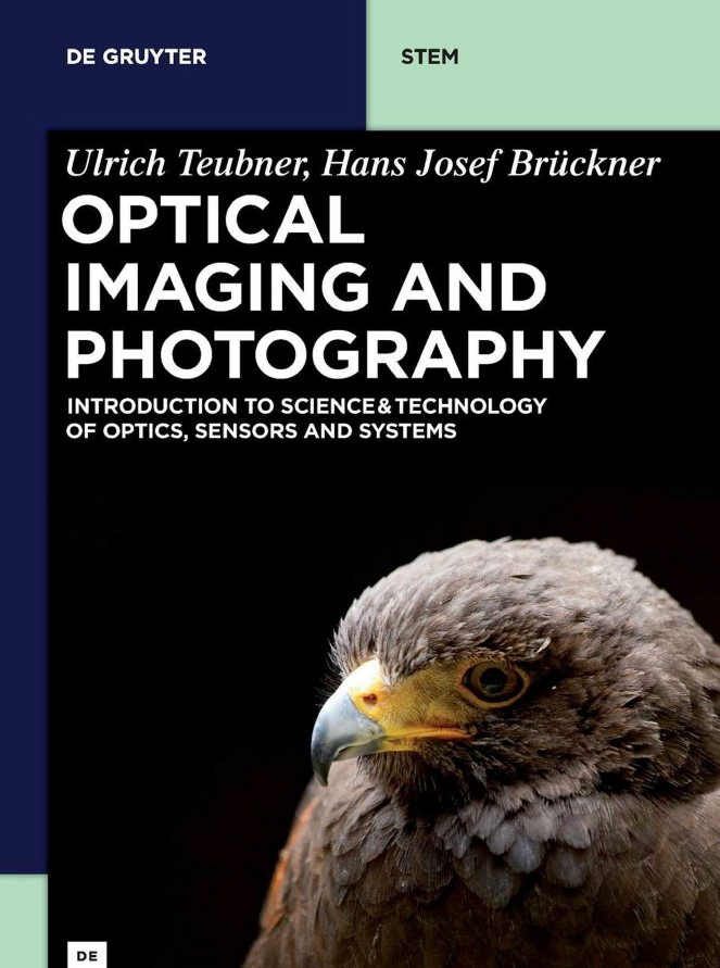 Book cover: Optical imaging and photography : introduction to science and technology of optics, sensors and systems