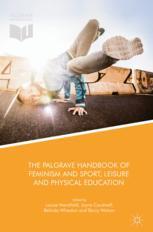 Book cover: The Palgrave handbook of feminism and sport, leisure and physical education