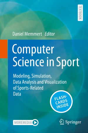 Book cover: Computer science in sport : modeling, simulation, data analysis and visualization of sports-related data