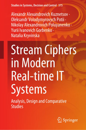 Book cover: Stream ciphers in modern real-time it systems : analysis, design and comparative studies