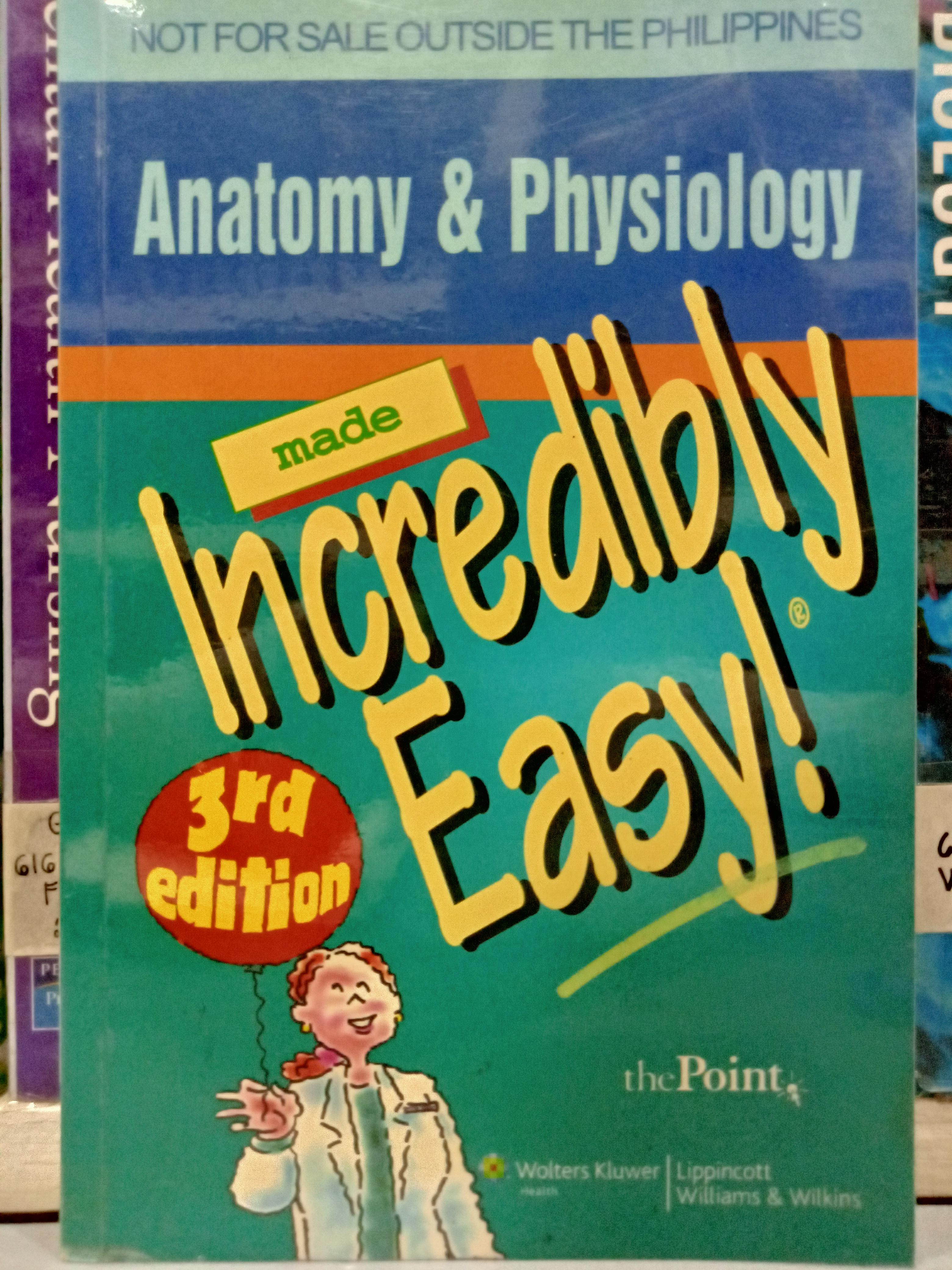 Book cover: Anatomy & physiology: made incredibly easy