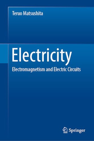 Book cover: Electricity : electromagnetism and electric circuits