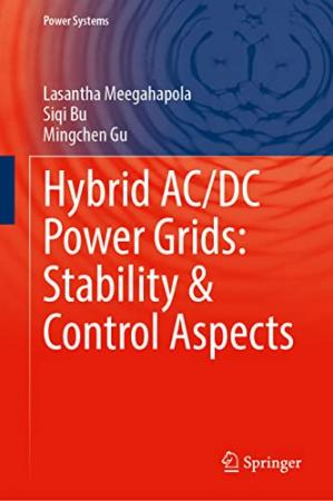 Book cover: Hybrid AC/DC power grids : stability and control aspects