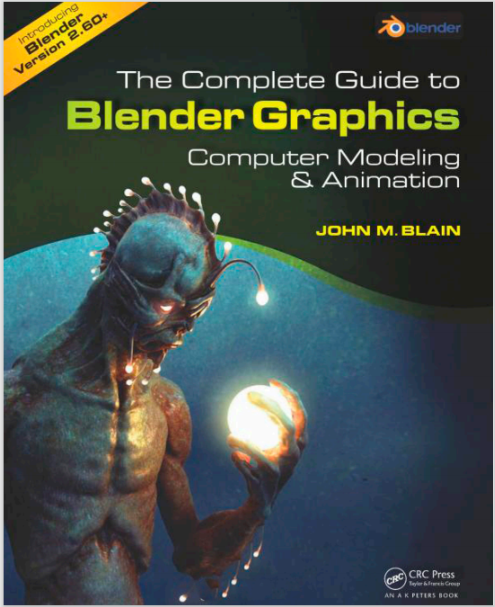 Book cover: The Complete guide to blender graphics: computer modeling and animation