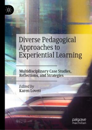 Book cover: Diverse pedagogical approaches to experiential learning : Multidisciplinary case studies, reflections, and strategies