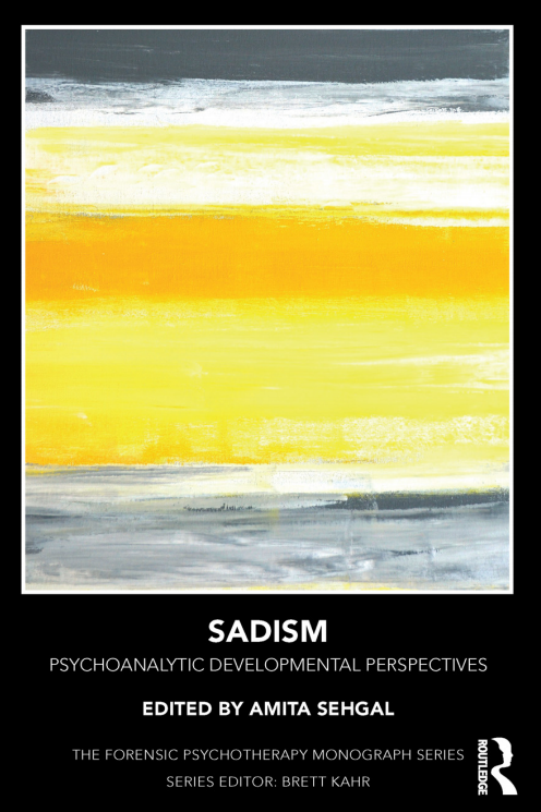 Book cover: Sadism: psychoanalytic developmental perspectives