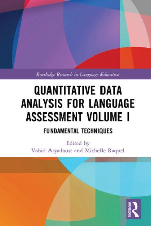 Book cover: Quantitative data analysis for language assessment volume I : fundamental techniques