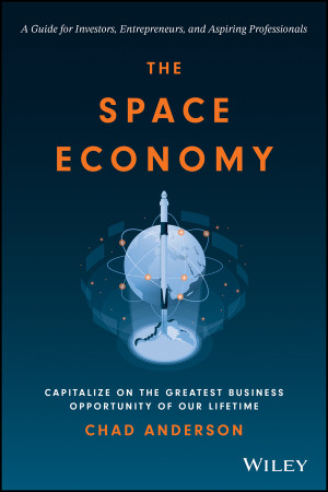 Book cover: The Space economy : capitalize on the greatest business opportunity of our lifetime
