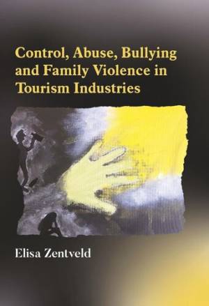 Book cover: Control, abuse, bullying and family violence in tourism industries