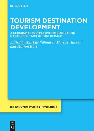 Book cover: Tourism destination development : a geographic perspective on destination management and tourist demand