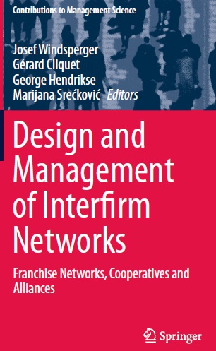 Book cover: Design and management of interfirm networks : franchise networks, cooperatives and alliances