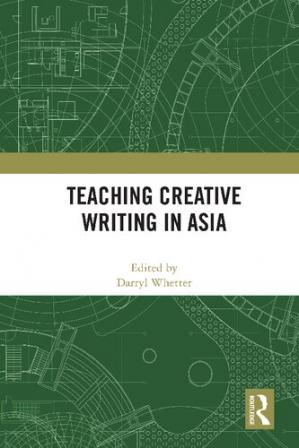 Book cover: Teaching creative writing in Asia
