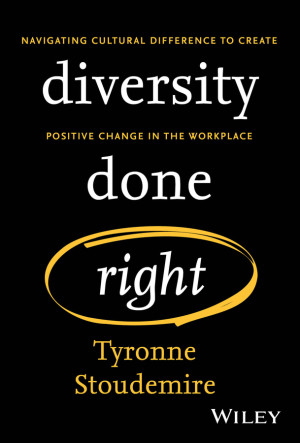 Book cover: Diversity done right : navigating cultural difference to create positive change in the workplace