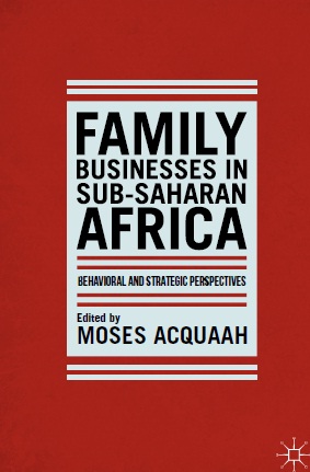 Book cover: Family businesses in sub-saharan africa : behavioral and strategic perspectives