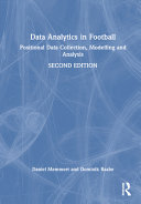 Book cover: Data analytics in football : positional data collection, modelling and analysis