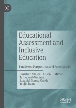 Book cover: Educational assessment and inclusive education : paradoxes, perspectives and potentialities