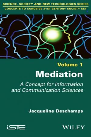 Book cover: Mediation : a concept for information and communication sciences