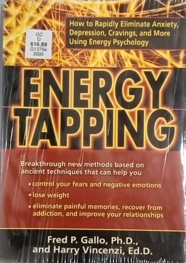 Book cover: Energy tapping: how to rapidly eliminate anxiety, depression, cravings, and more using energy psychology