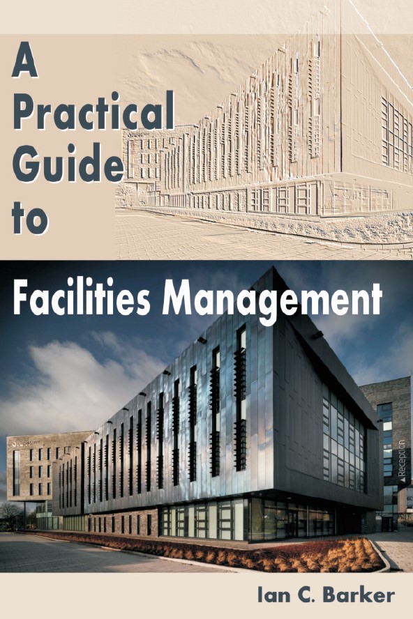 Book cover: A Practical introduction to facilities management