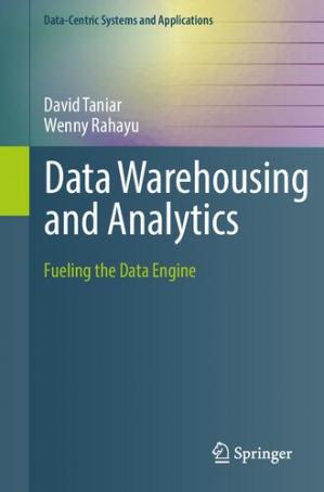 Book cover: Data warehousing and analytics : fueling the data engine