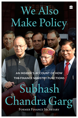 Book cover: We also make policy an insiders account of how the finance ministry functions