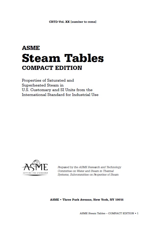 Book cover: ASME steam tables: properties of saturated and superheated steam in U.S. customary and SI Units from the International Standard for Industrial Use.