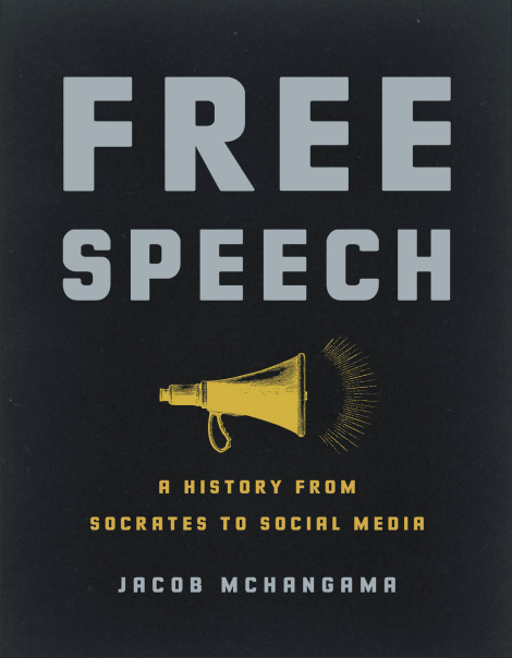 Book cover: Free speech: a history from Socrates to social media.