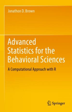Book cover: Advanced statistics for the behavioral sciences : a computational approach with R