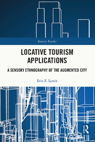 Book cover: Locative tourism applications : a sensory ethnography of the augmented city