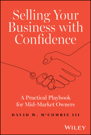 Book cover: Selling your business with confidence : a practical playbook for mid-market owners