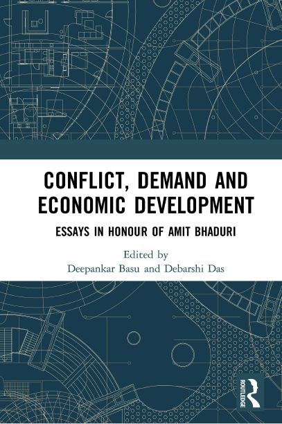 Book cover: Conflict, demand and economic development : essays in honour of Amit Bhaduri