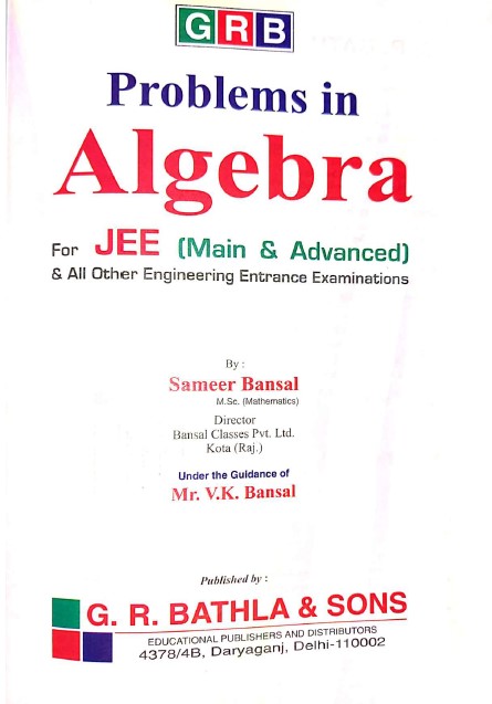 Book cover: Problems in algebra: for JEE (main & advanced) & all other engineering entrance examinations.