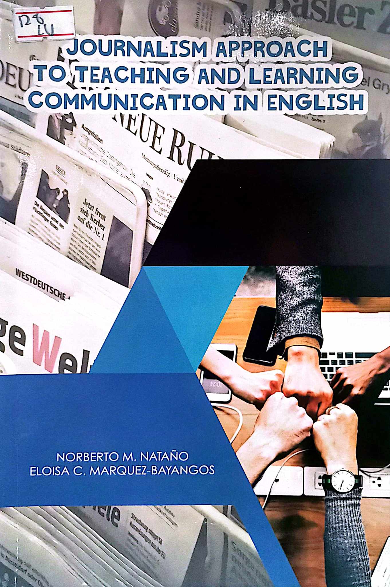 Book cover: Journalism approach to teaching and learning communication in english