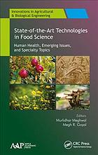 Book cover: State-of-the-art-technologies in food science : human health, emerging issues and specialty topics