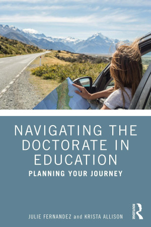 Book cover: Navigating the doctorate in education : planning your journey