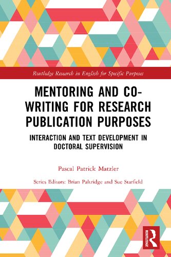 Book cover: Mentoring and co-writing for research publication purposes : interaction and text development in doctoral supervision