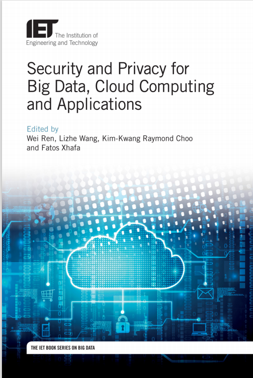 Book cover: Security and privacy for big data, cloud computing and applications
