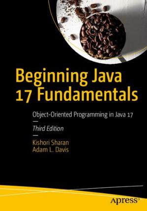 Book cover: Beginning java 17 fundamentals : object-oriented programming in Java 17