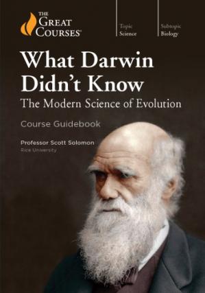 Book cover: What Darwin didn’t know : the modern science of evolution