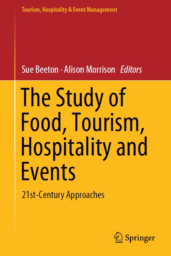 Book cover: The study of food, tourism, hospitality and events : 21st-century approaches