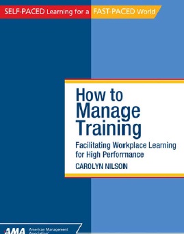 Book cover: How to manage training : facilitating workplace learning for high performance