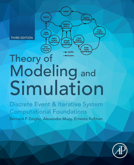 Book cover: Theory of modeling and simulation : discrete event and iterative system computational foundations