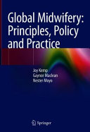 Book cover: Global midwifery : principles, policy and practice