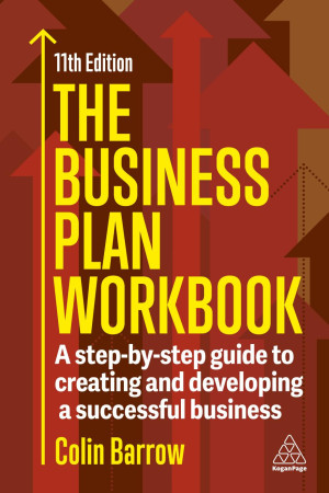 Book cover: The Business plan workbook : a step-by-step guide to creating and developing a successful business