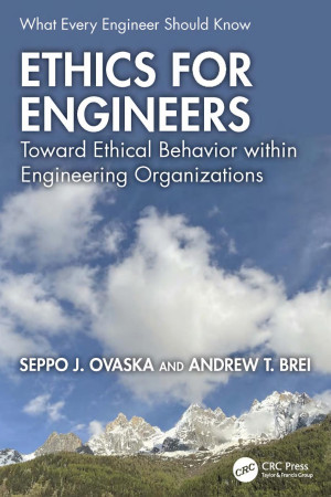 Book cover: Ethics for engineers : toward ethical behavior within engineering organizations