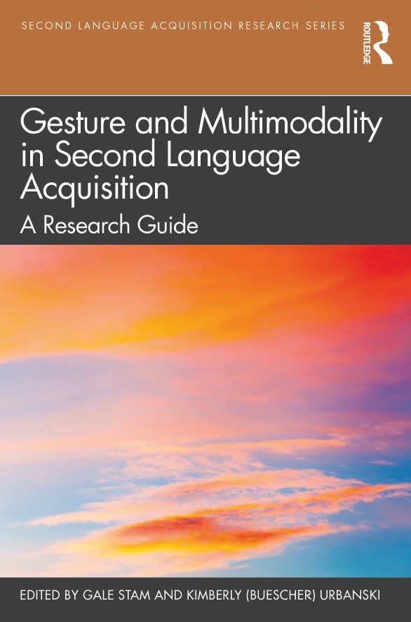 Book cover: Gesture and multimodality in second language acquisition: a research guide.
