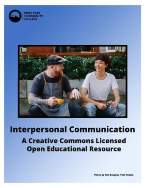 Book cover: Interpersonal communication : a creative commons licensed open educational resource