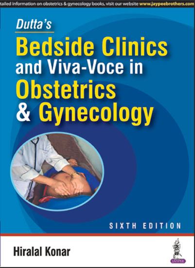 Book cover: Dutta's bedside clinics and viva-voce in obstetrics and gynecology.