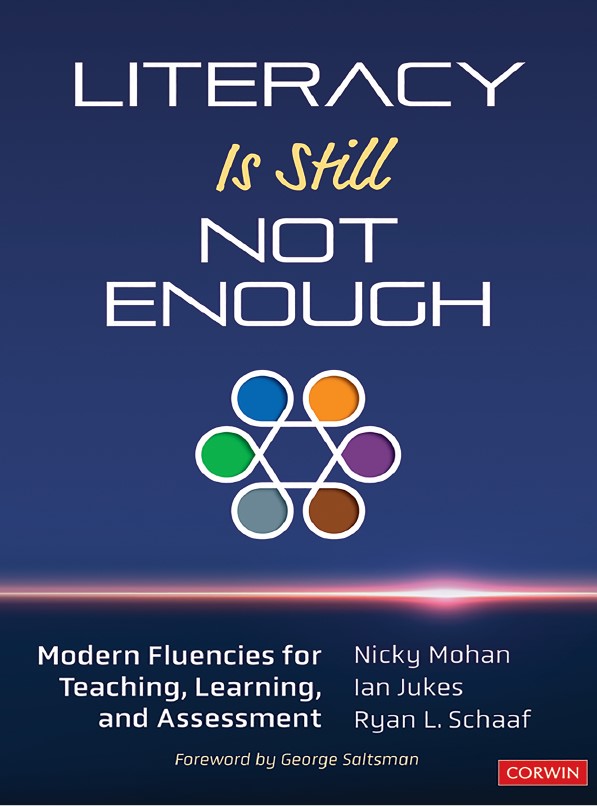 Book cover: Literacy is still not enough : modern fluencies for teaching, learning, and assessment