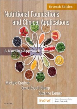 Book cover: Nutritional foundations and clinical applications :  a nursing approach